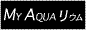 MYAQUA���E��